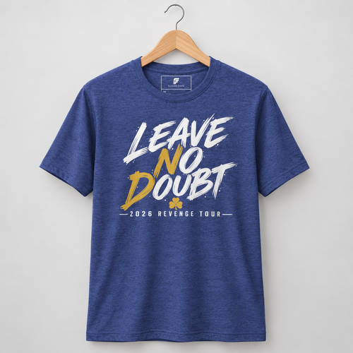 Leave No Doubt Tee