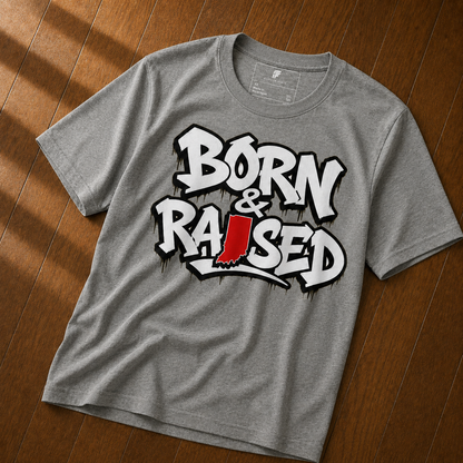 Indiana Born & Raised Tee