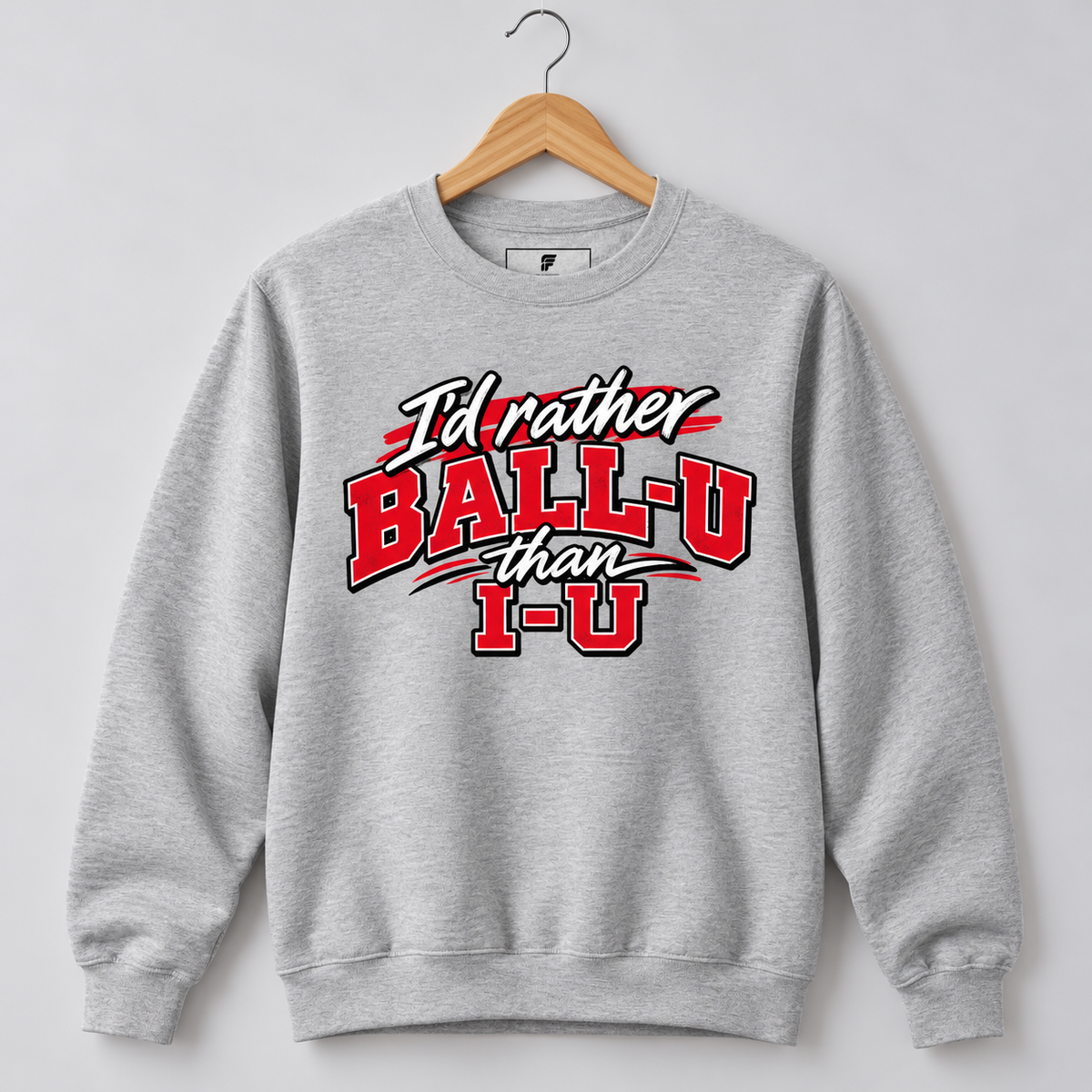 Rather Ball U Crew Sweatshirt